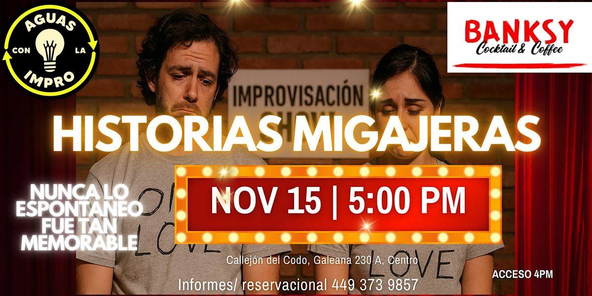 Historias Migajeras SHOW DE IMPROVISACION