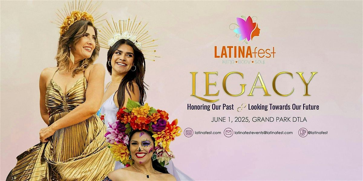 LATINAFest  2025: A Celebration of All things Latina!