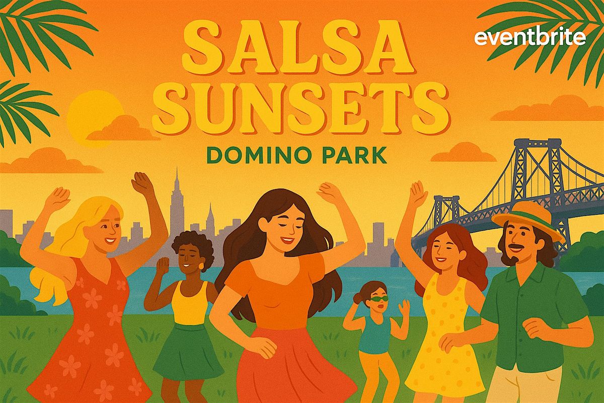 Salsa Sunset! - Domino Park