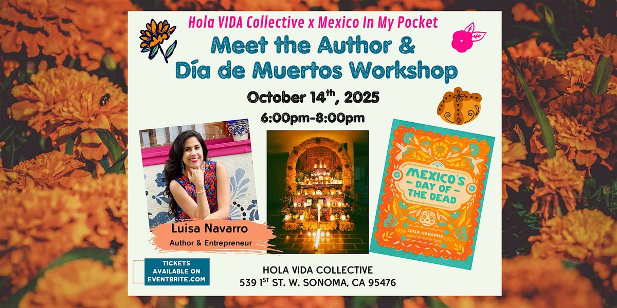 Meet the Author + D\u00eda de Muertos Workshop