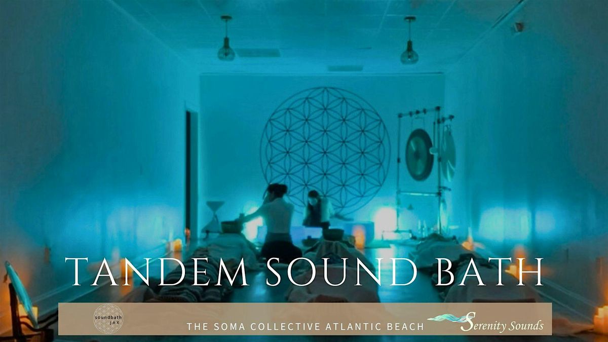Tandem Sound Bath in Atlantic Beach, FL| Soundbath Jax & Serenity Sounds