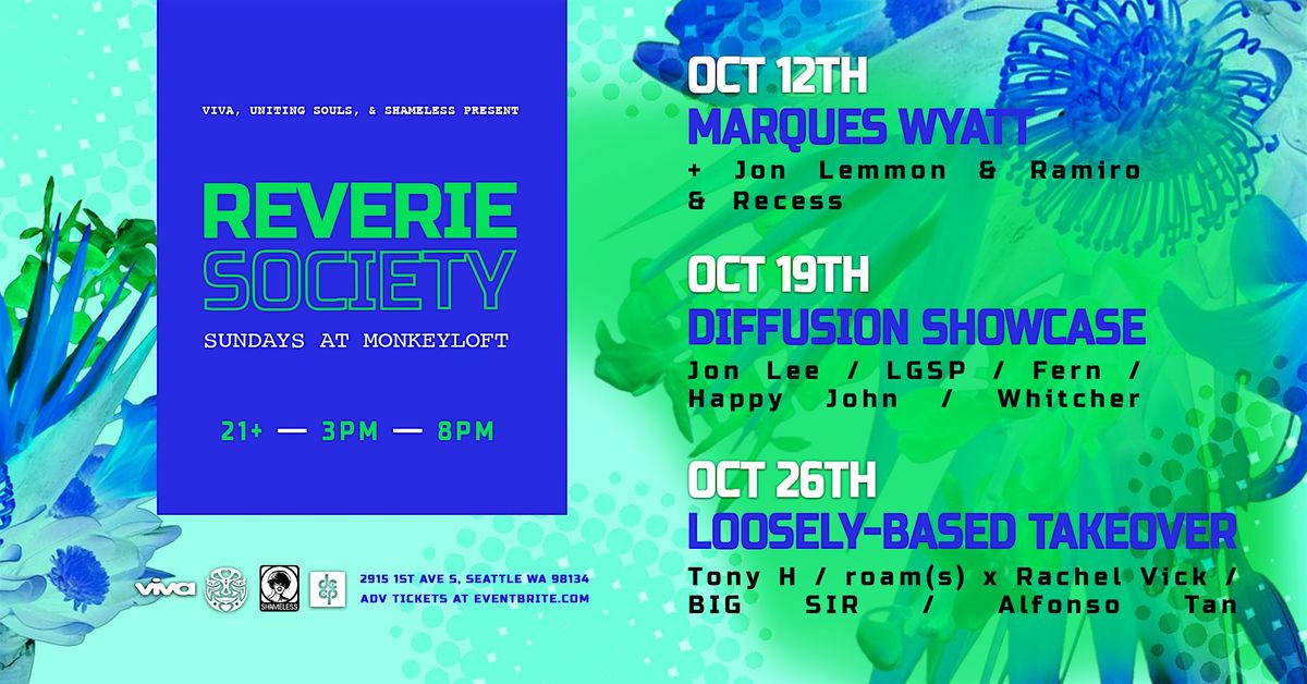 Reverie Society : Diffusion Showcase : Oct 19th at Monkey Loft
