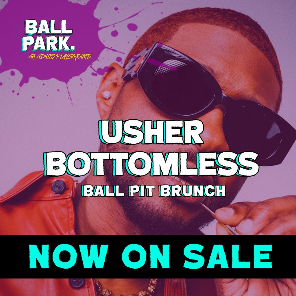 Usher Bottomless Ball Pit Brunch Comes to Birmingham!