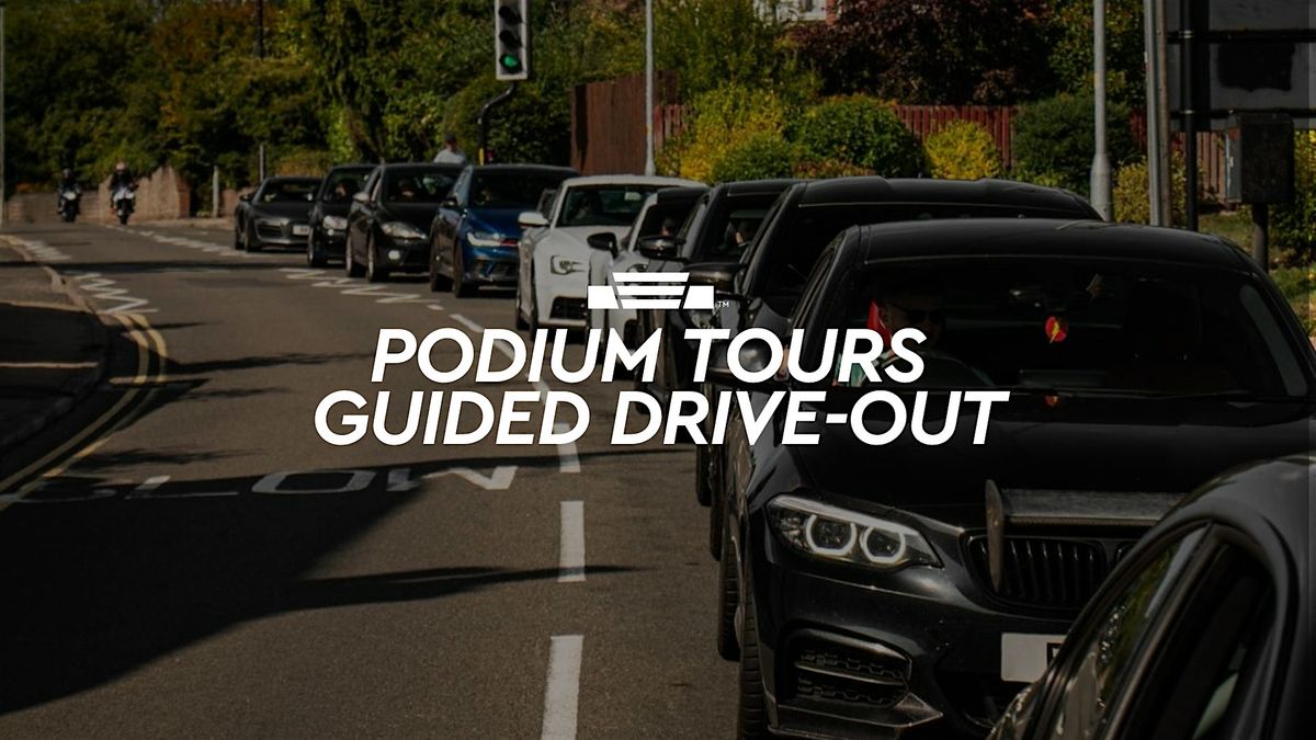 Podium Tours | Guided Drive-Out November