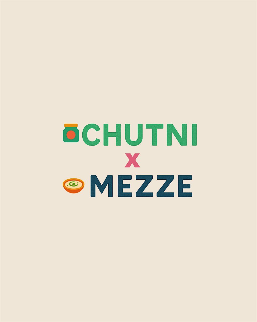 CHUTNI X MEZZE  - A South Indian and Lebanese Vegetarian Cooking Class