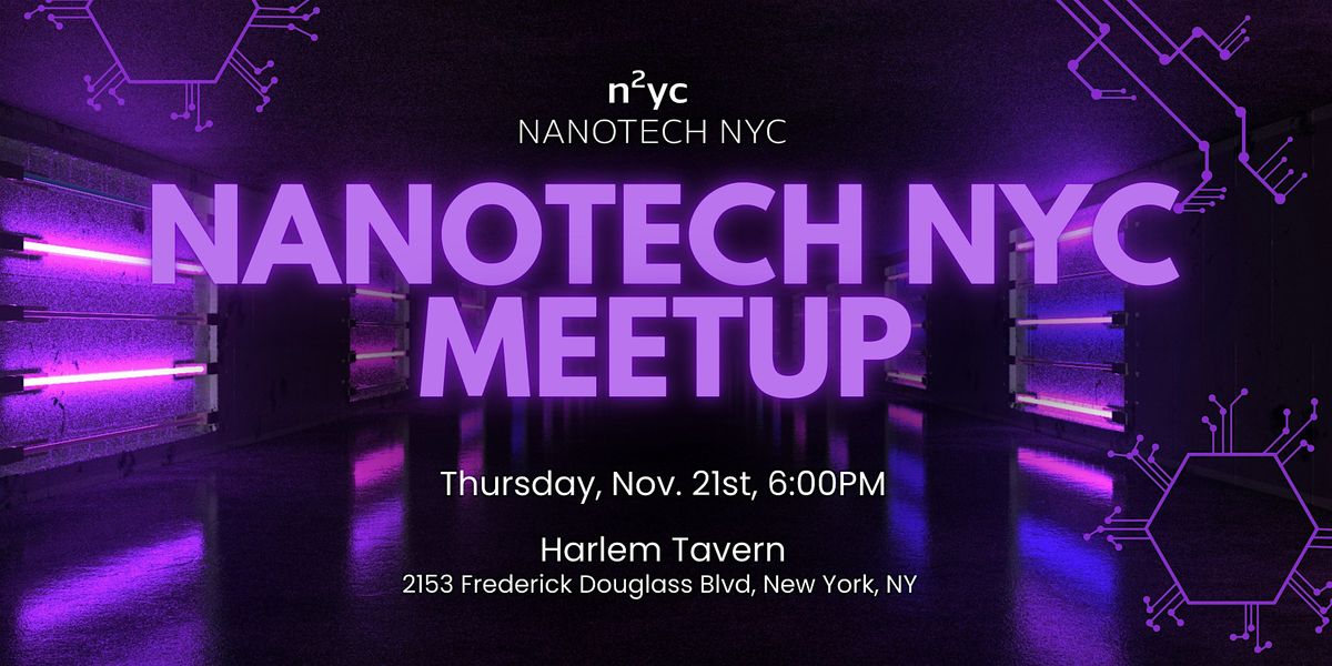 Nanonite Social - Monthly Nanotech NYC Social