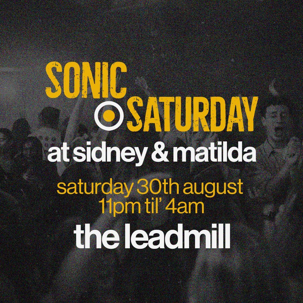 The Leadmill Presents: Sonic Saturday