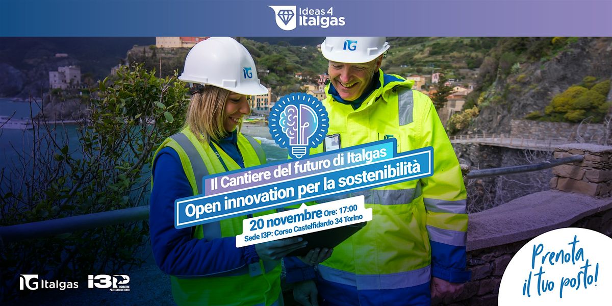 Il cantiere del futuro di Italgas: open innovation per la sostenibilit\u00e0