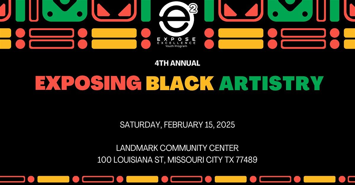 Expose Excellence Youth Program's 4th Annual Exposing Black Artistry