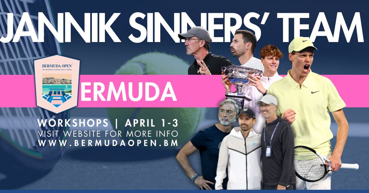 Bermuda Open\u2122 \u2013 World's #1 Jannik Sinner's Team Leads April Tennis & Leadership Experience