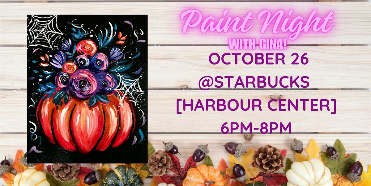 Paint Night @ Starbucks [ANNAPOLIS HARBOUR CENTER]
