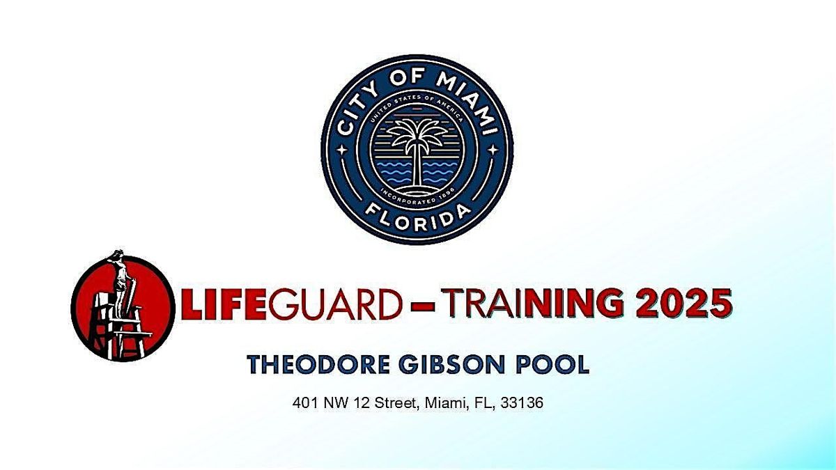 City of Miami 2025 Lifeguard Training - Gibson Pool