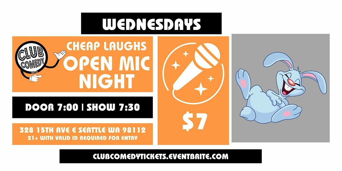 Club Comedy Seattle Cheap Laughs Open Mic Night 10\/29\/2025 7:30PM