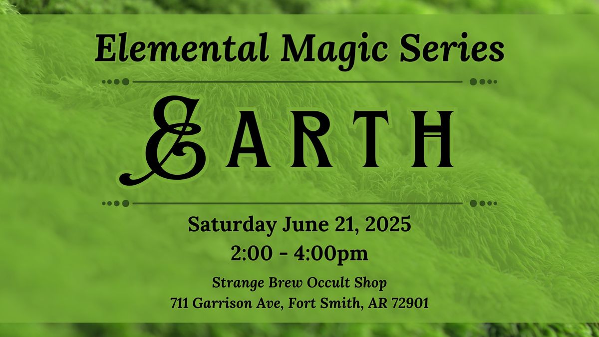 Elemental Magic series with Brandon Weston: Earth