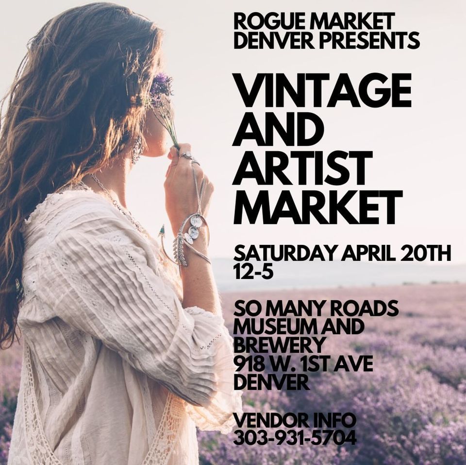 ROGUE MARKET DENVER presents The Vintage and Artist Market @ So Many Roads