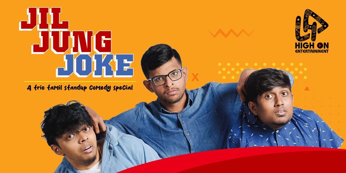 Jil Jung Joke (A Trio Tamil StandUp Comedy Show)