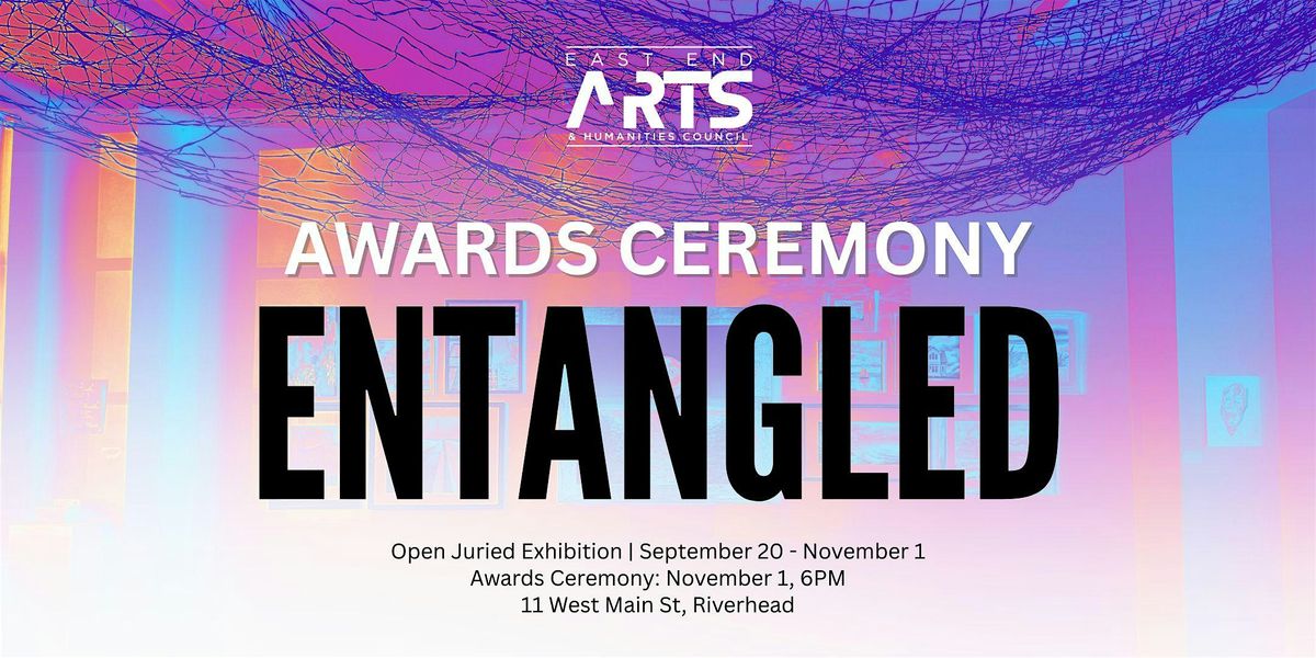 ENTANGLED  Juried Fiber Art Exhibition Awards Ceremony