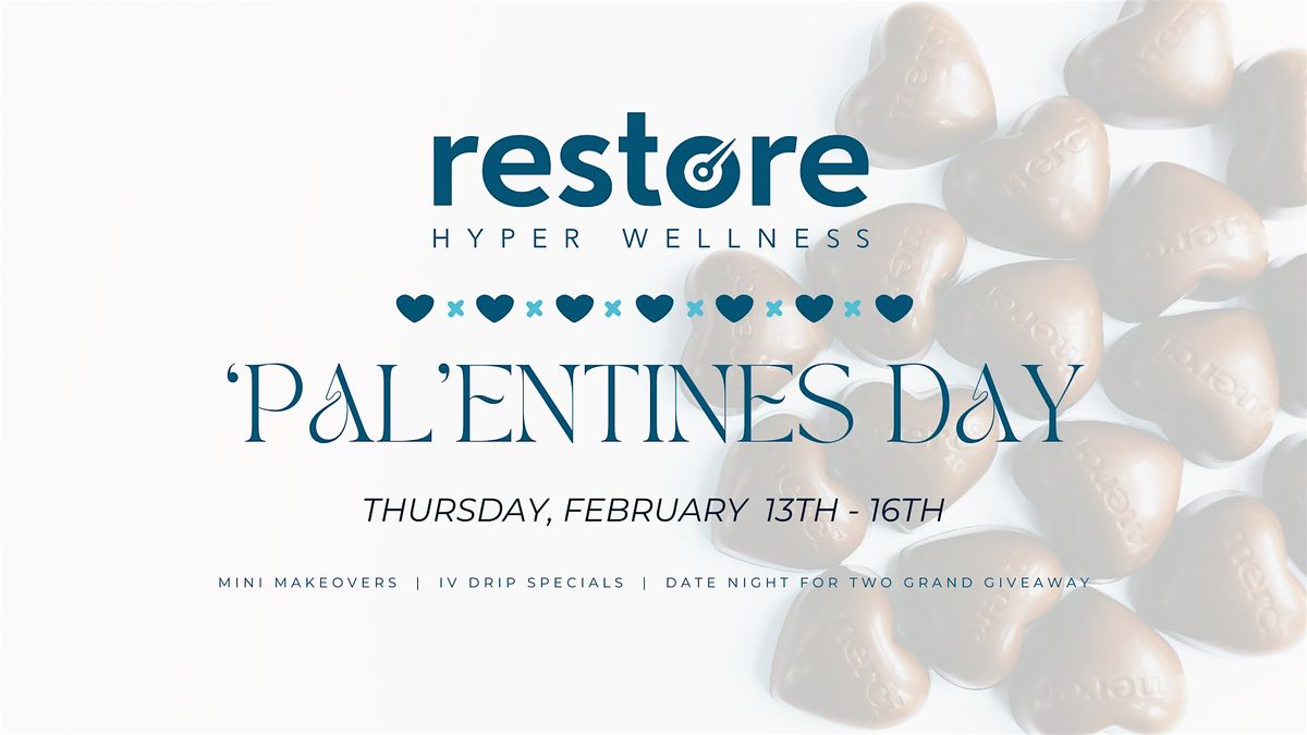 \u2018Pal\u2019entines with Restore Hyper Wellness