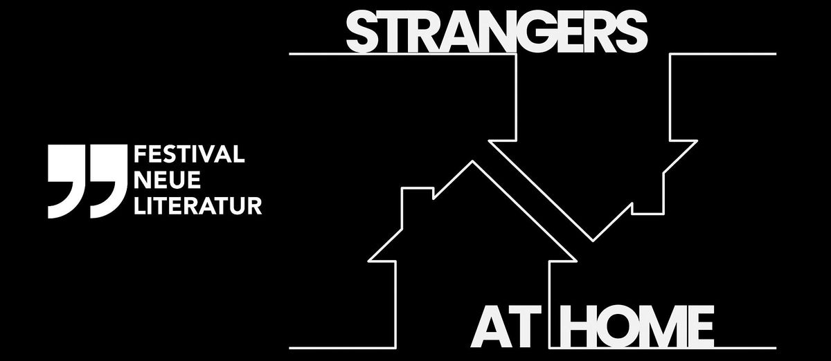 Festival Neue Literatur: Recognizing the Stranger