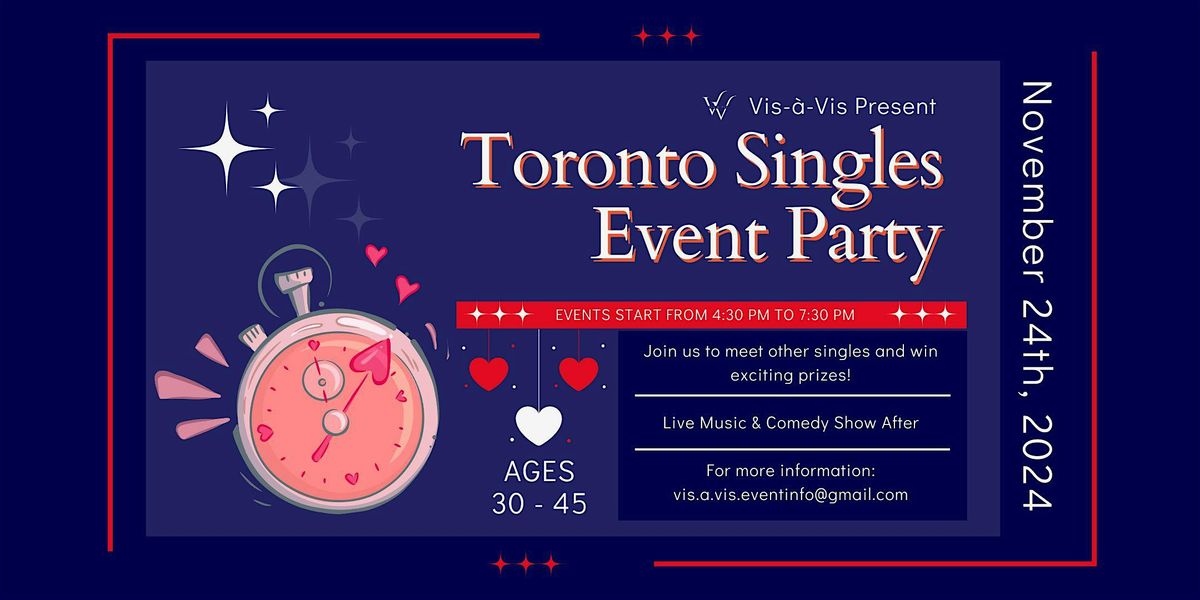 Toronto Singles Event Party (Age 30 - 45)