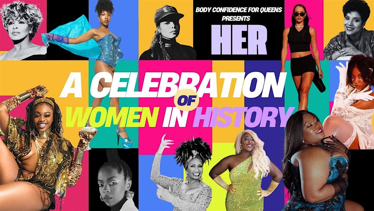 BCQ presents: HER - A Celebration of Women in History