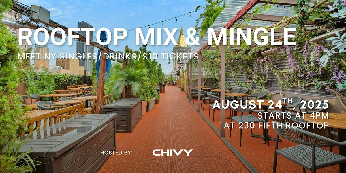 Summer Mix and Mingle at 230 Fifth Rooftop Bar