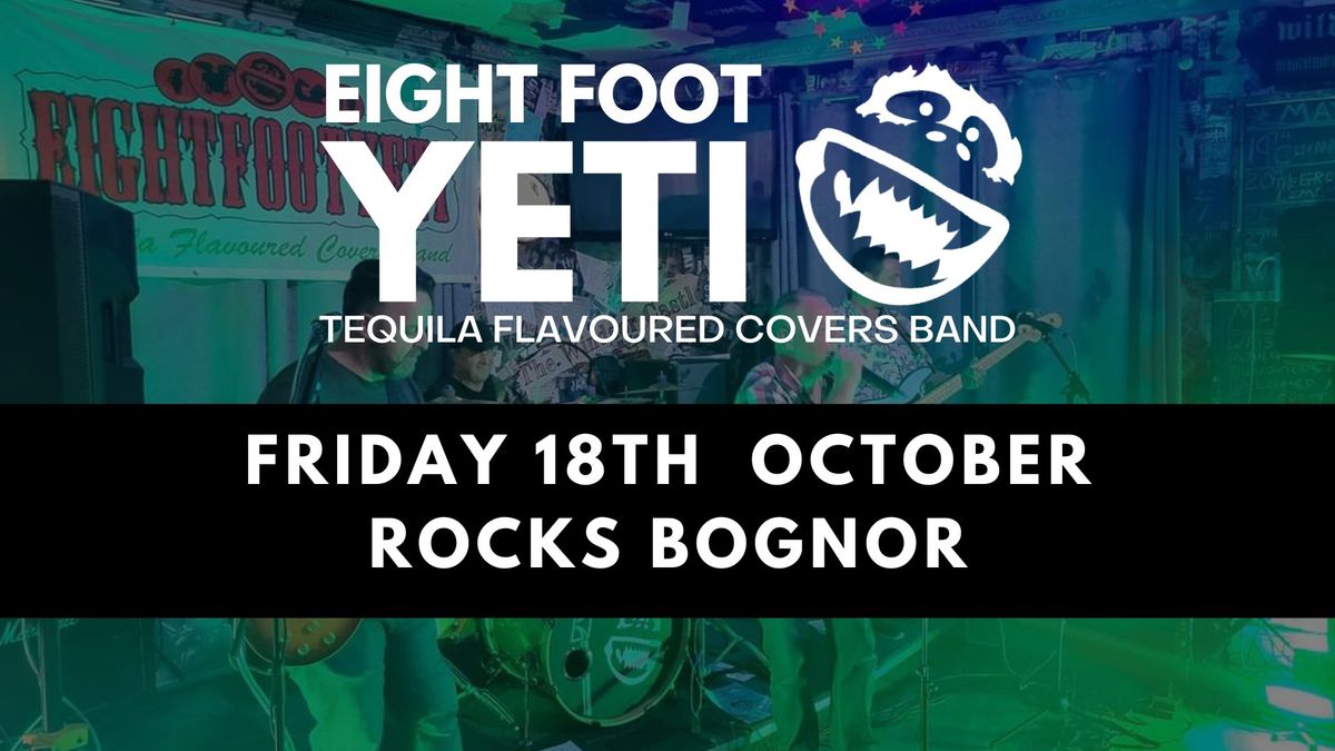 Eight Foot Yeti Live at Rocks Bognor