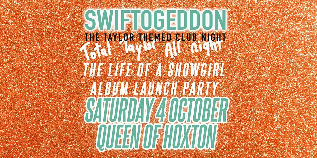 Swiftogeddon - The Taylor Themed Club Night
