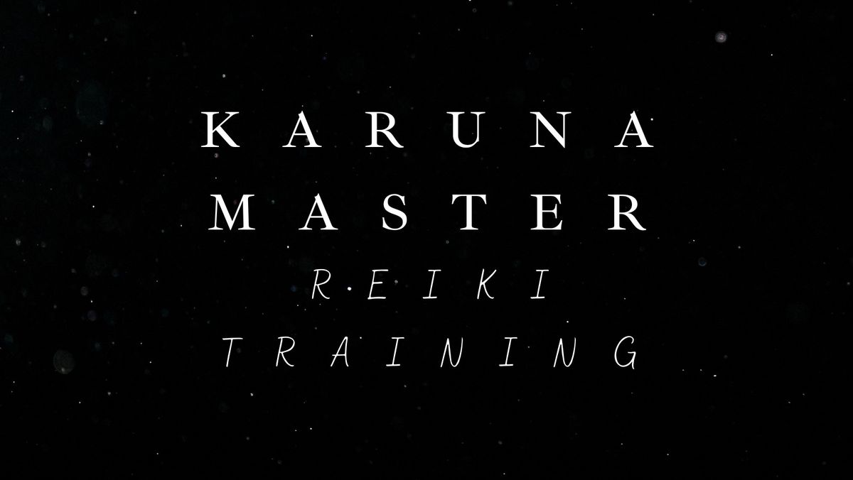 Karuna Master Reiki Certification Training (Ferndale)