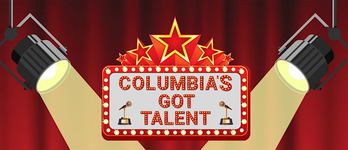 2025 Columbia's Got Talent Entry