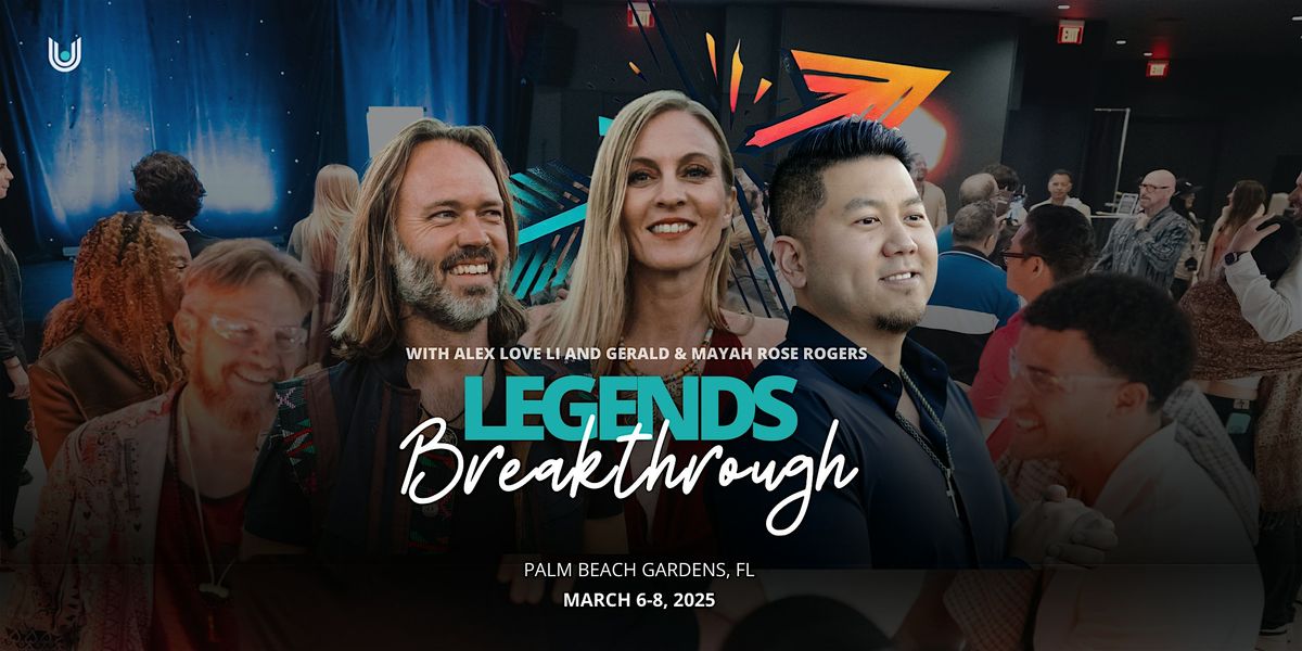 Legends Breakthrough: Unlock Your Next Level in Business & Investing