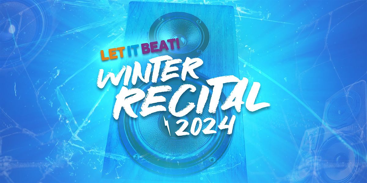 Winter Recital 2024 Edition