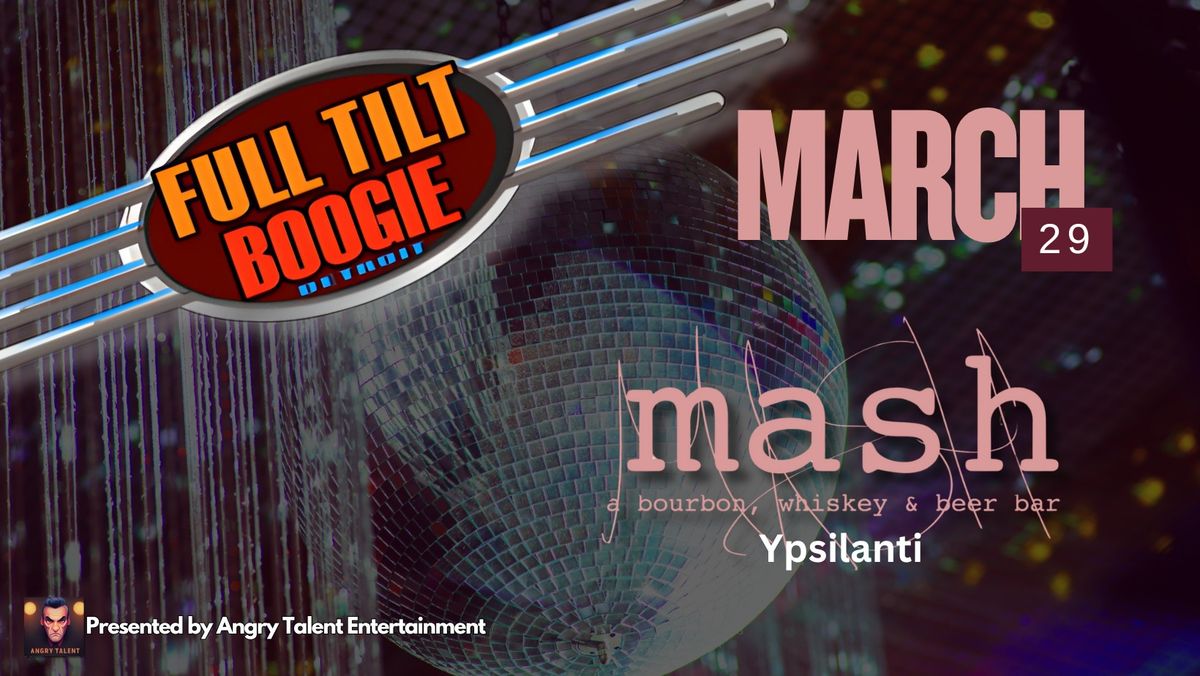 Full Tilt Boogie at Mash (Ypsilanti)