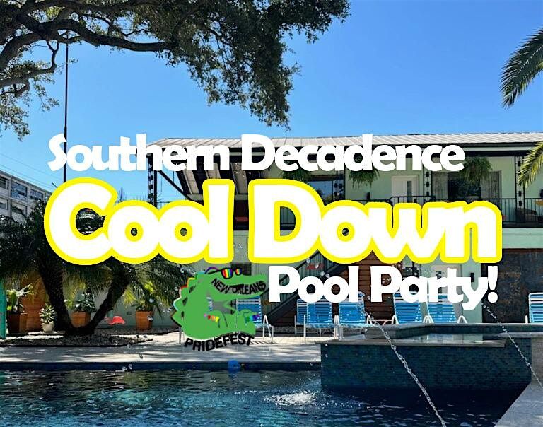 Southern Decadence Cool Down Pool Party!