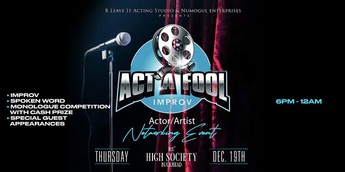 ACT A FOOL IMPROVE NETWORKING EVENT AT HIGH SOCIETY