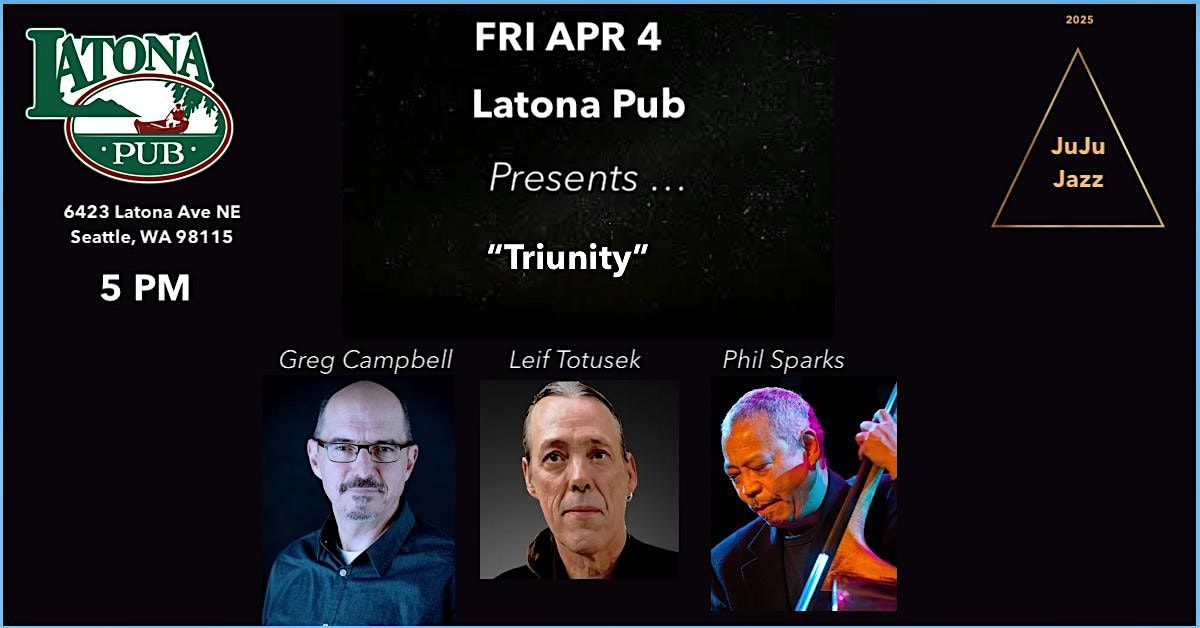 Latona Pub  ... Leif Totusek "Triunity"