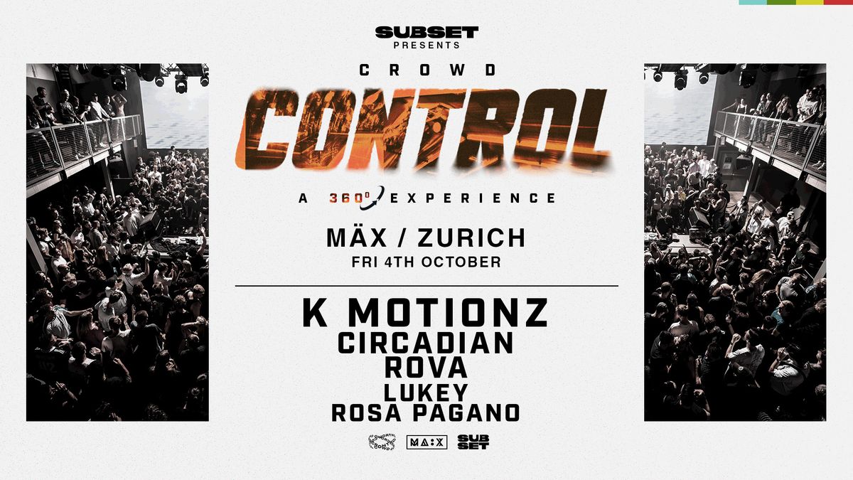 Subset x Crowd Control w\/ K Motionz