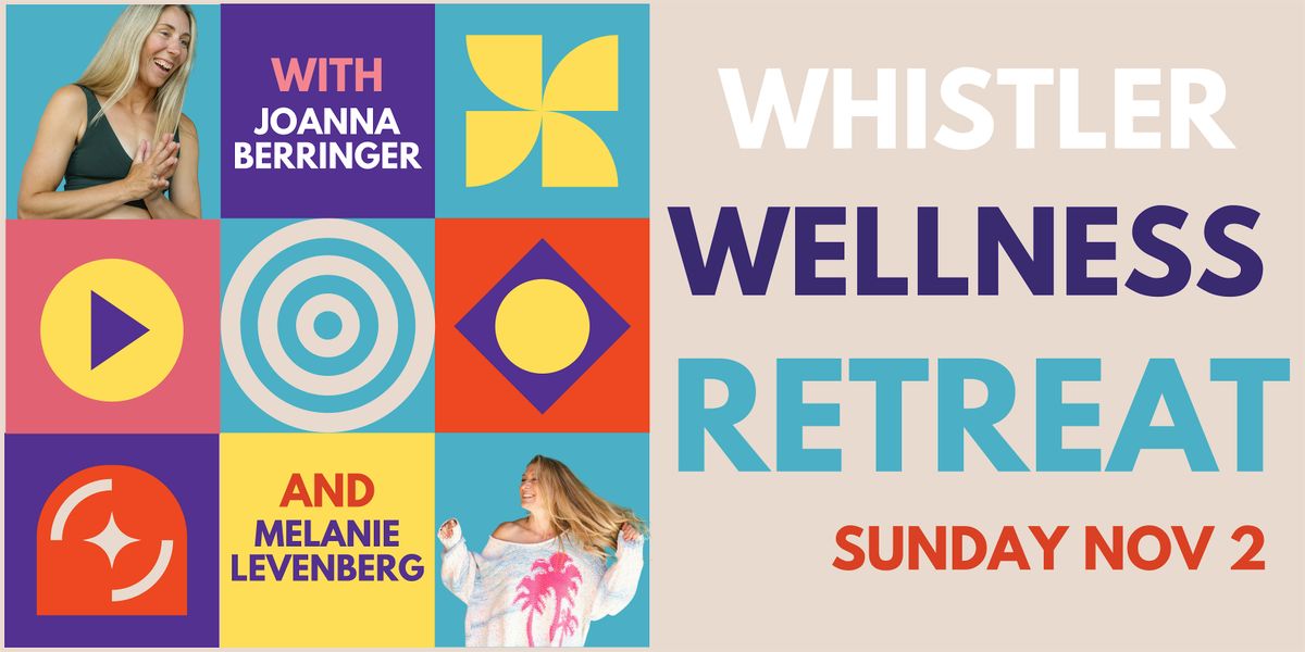 Women's Wellness Retreat - Whistler