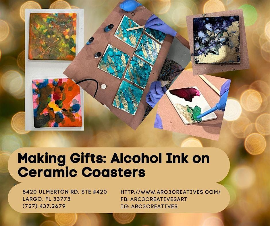 Making Gifts: Alcohol Ink on Ceramics Coasters