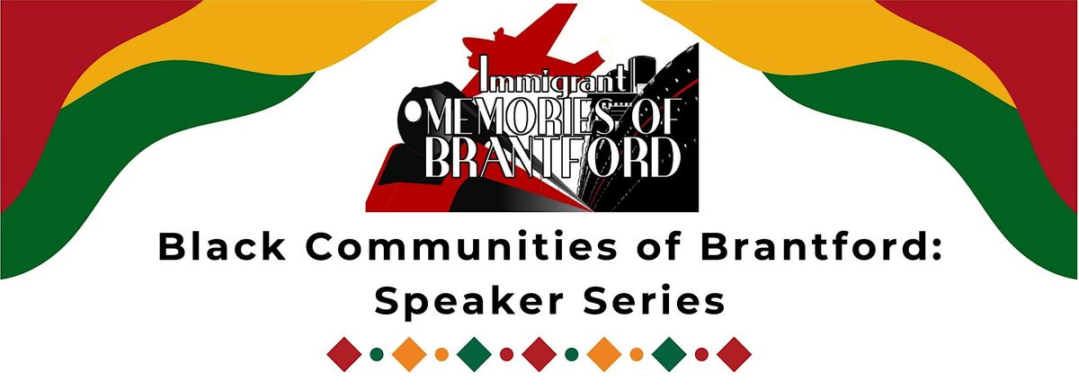 Black Communities of Brantford Speaker Series