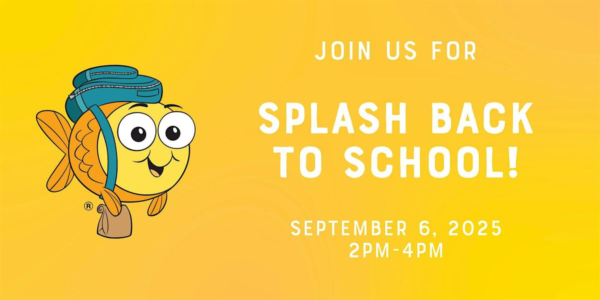Splash Back to School!