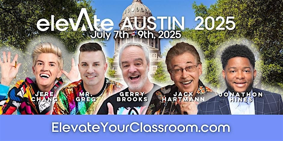 ELEVATE Your Classroom - Installment Plan Austin 2025