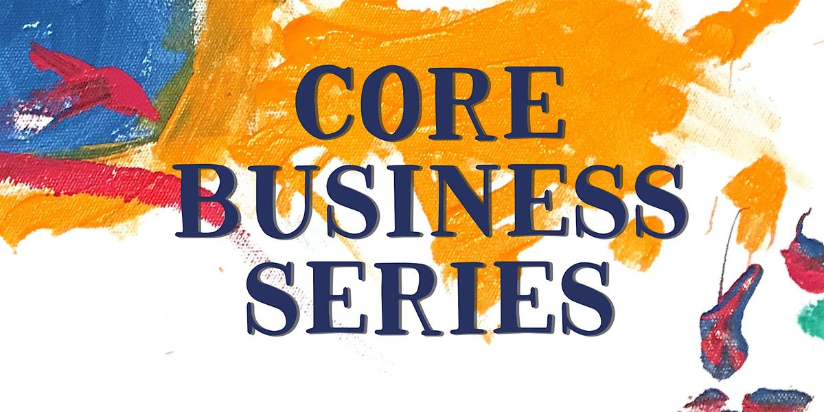 Core Business Training Series: Staff Recruitment, Management and Retention