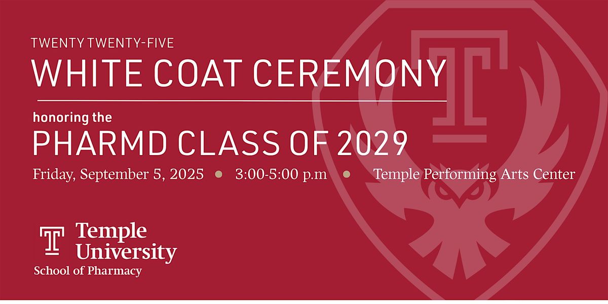 Temple University School of Ph*rm*cy White Coat Ceremony