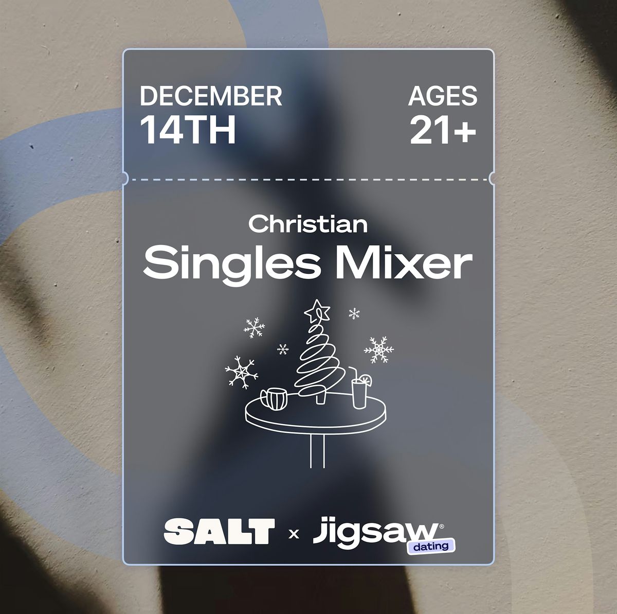 Jigsaw Dating\u00ae : Houston December Christian Singles Mixer (Ages 21+)