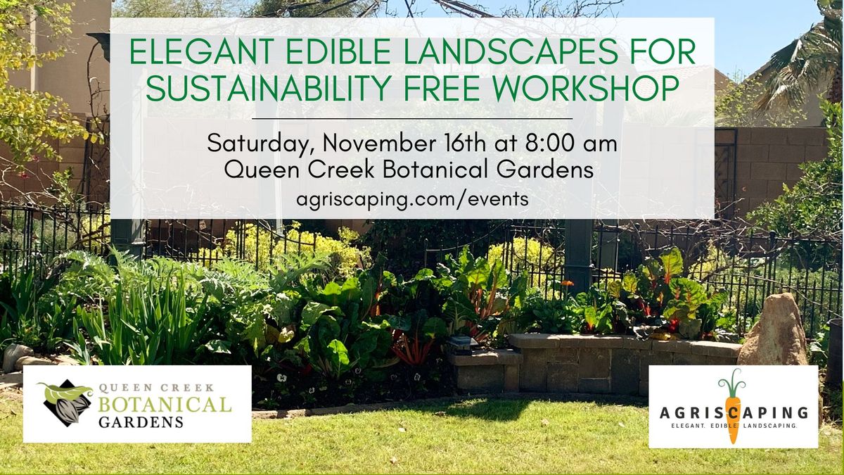 Elegant Edible Landscapes for Sustainability Free Workshop