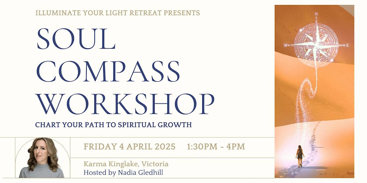 SOUL COMPASS WORKSHOP WITH NADIA GLEDHILL