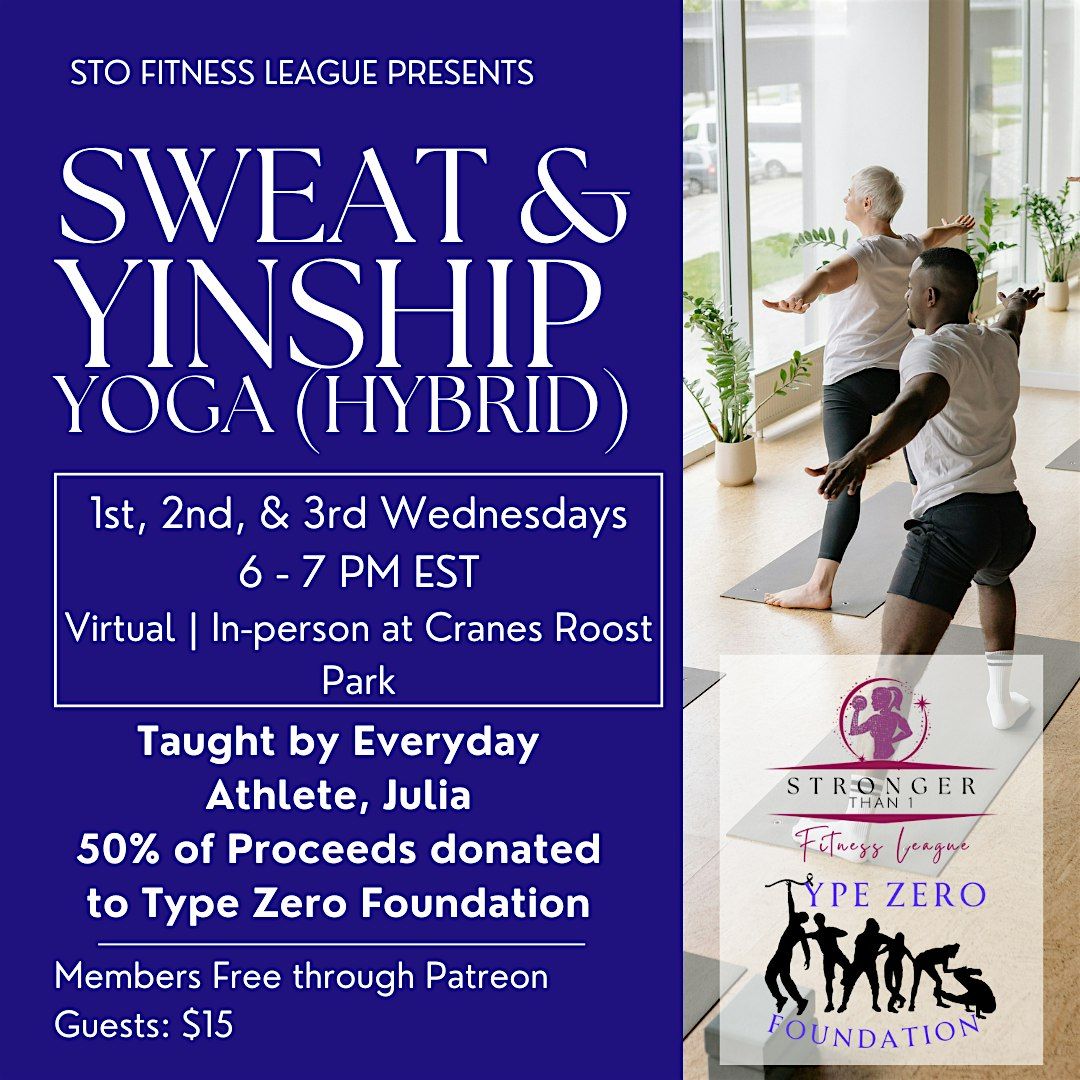 Sweat & Yinship Yoga (Hybrid Class)