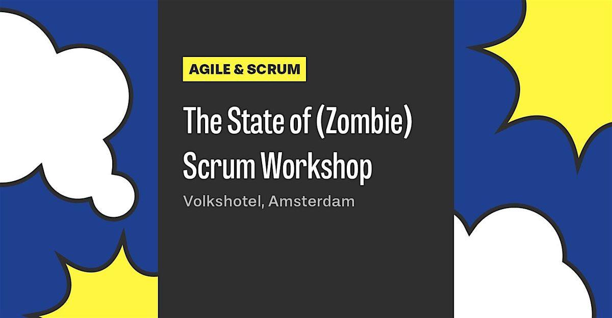 The State of (Zombie) Scrum Workshop - 1 Day