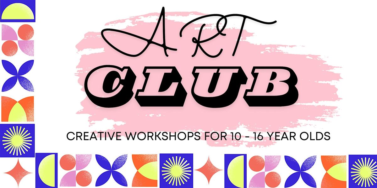 October Art Club - Young Person's Creative Sessions